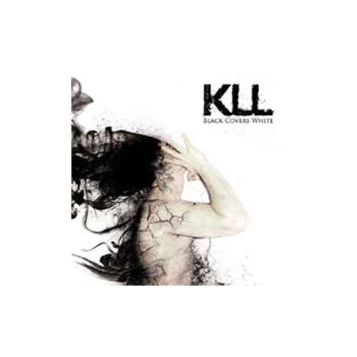 Black Covers White - Kill - Muzyka - SELFDESTRUCT - 8019991873052 - 29 sierpnia 2011