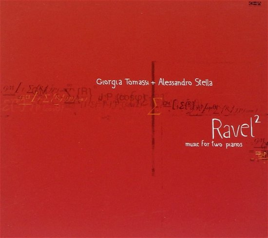 Cover for Ravel · Musica Per Due Pianoforti  Giorgia Tomassi + Alessandro Stella (CD)