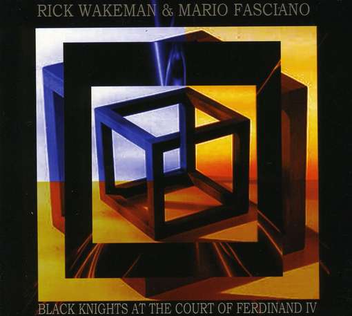 Cover for Wakeman,rick / Fasciano Mario · Black Knights at the Court of Ferdinand Iv (CD) (2010)