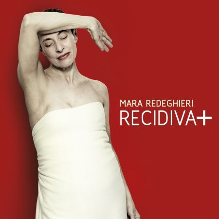 Cover for Mara Redeghieri · Recidiva (CD) (2019)