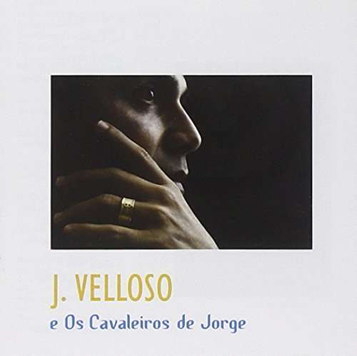 E Os Cavaleiros De Jorge - J. Velloso - Musique - DISCMEDI - 8424295047052 - 8 janvier 2019