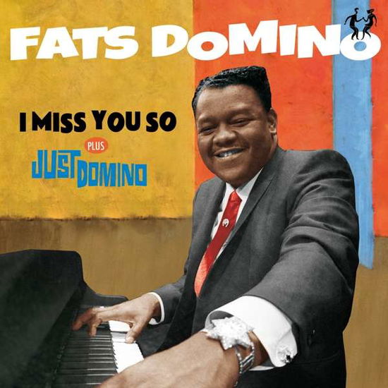 I Miss You So / Just Domino - Fats Domino - Musik - HOO DOO RECORDS - 8436559465052 - 1. Mai 2018