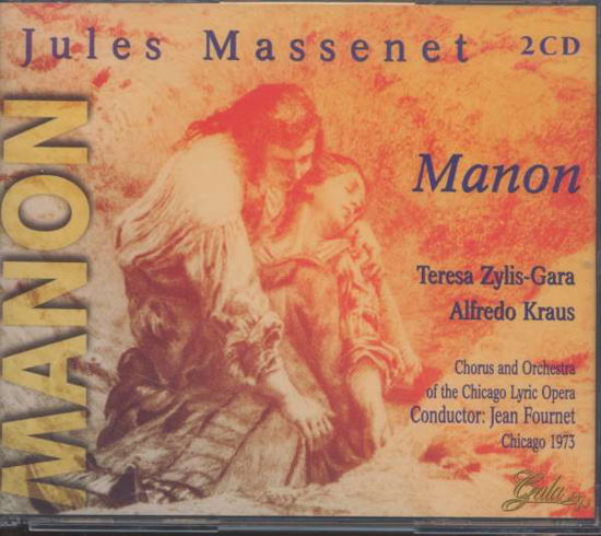 Massenet: Manon - Massenet / Zylis-gara / Chicago Lyric Orch / Erede - Muzyka - GALA - 8712177035052 - 14 czerwca 2013