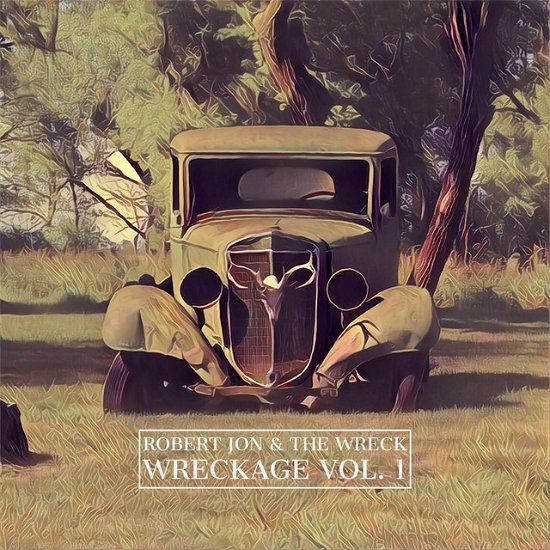 Cover for Robert Jon &amp; the Wreck · Wreckage Vol 1 (CD) (2022)