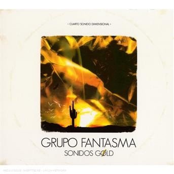 Cover for Grupo Fantasma · Sonidos Gold (CD) (2012)
