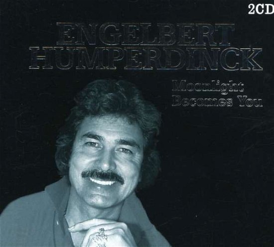 Moonlight Becomes You - Engelbert Humperdinck - Musikk - BLACK-BOX - 8717423029052 - 29. juni 2006