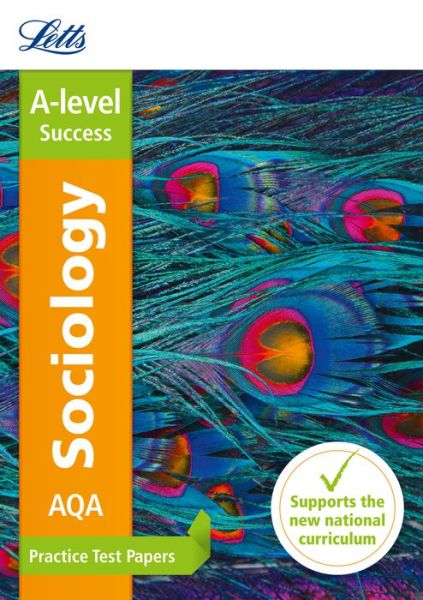 Cover for Letts A-level · AQA A-level Sociology Practice Test Papers - Letts A-level Revision Success (Paperback Book) [Edition edition] (2016)