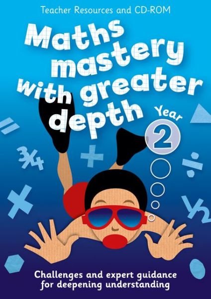 Cover for Keen Kite Books · Year 2 Maths Mastery with Greater Depth: Teacher Resources with Free Online Download - Maths Mastery with Greater Depth (Paperback Book) (2017)