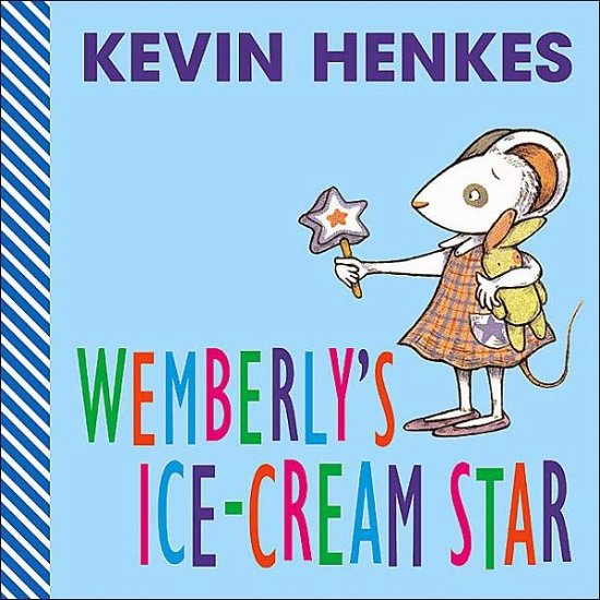Cover for Kevin Henkes · Wemberly's Ice-cream Star (Board book) [Brdbk edition] (2003)