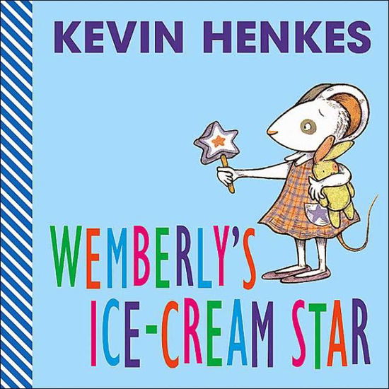 Wemberly's Ice-cream Star - Kevin Henkes - Books - Greenwillow Books - 9780060504052 - April 15, 2003
