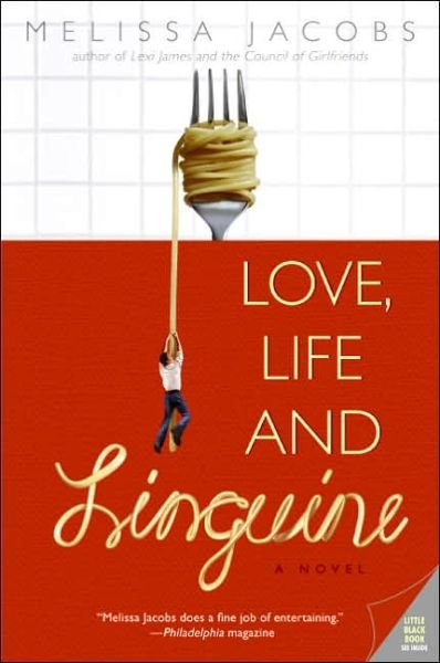 Cover for Melissa Jacobs · Love, Life and Linguine (Paperback Book) (2006)
