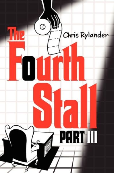 Cover for Chris Rylander · The Fourth Stall Part III (Hardcover Book) (2013)