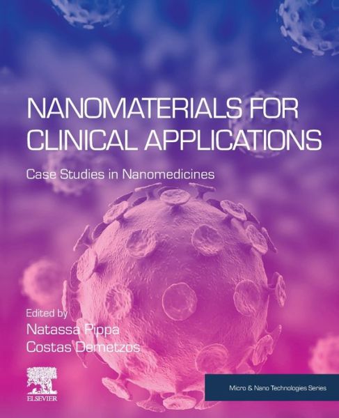 Cover for Costas Demetzos · Nanomaterials for Clinical Applications: Case Studies in Nanomedicines - Micro &amp; Nano Technologies (Paperback Book) (2020)