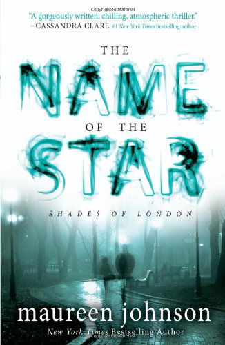 Cover for Maureen Johnson · The Name of the Star (The Shades of London) (Taschenbuch) (2012)