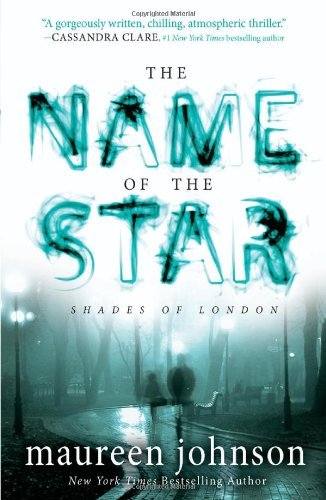 Cover for Maureen Johnson · The Name of the Star (The Shades of London) (Paperback Book) (2012)