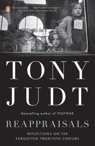 Cover for Tony Judt · Reappraisals: Reflections on the Forgotten Twentieth Century (Paperback Book) [Reprint edition] (2009)