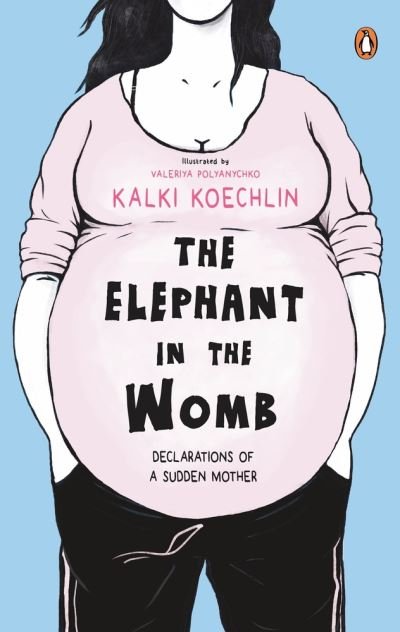 Cover for Kalki Koechlin · The Elephant in the Womb (Paperback Book) (2021)