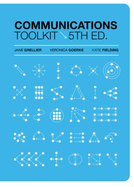 Cover for Grellier, Jane (Curtin University of Technology) · Communications Toolkit (Spiral Book) (2021)