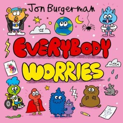 Cover for Jon Burgerman · Everybody Worries (Paperback Book) (2021)