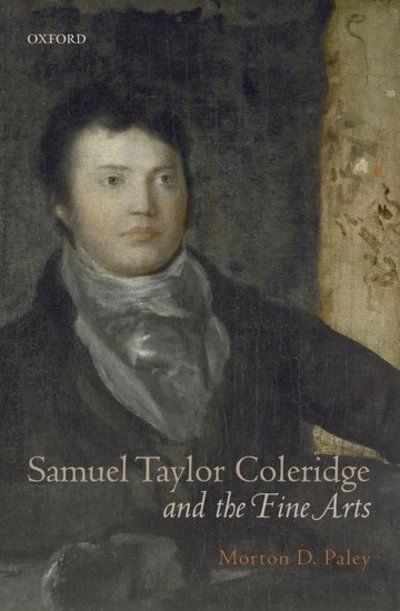 Cover for Paley, Morton D. (University of California, Berkeley) · Samuel Taylor Coleridge and the Fine Arts (Hardcover Book) (2008)