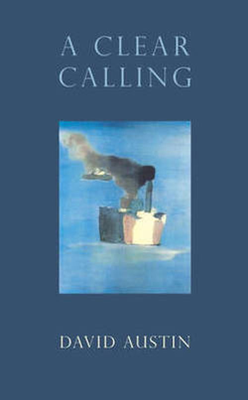 Cover for David Austin · A Clear Calling (Paperback Book) (2013)