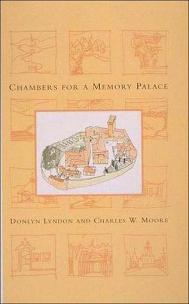 Cover for Donlyn Lyndon · Chambers for A Memory Palace - The MIT Press (Paperback Book) [New edition] (1996)