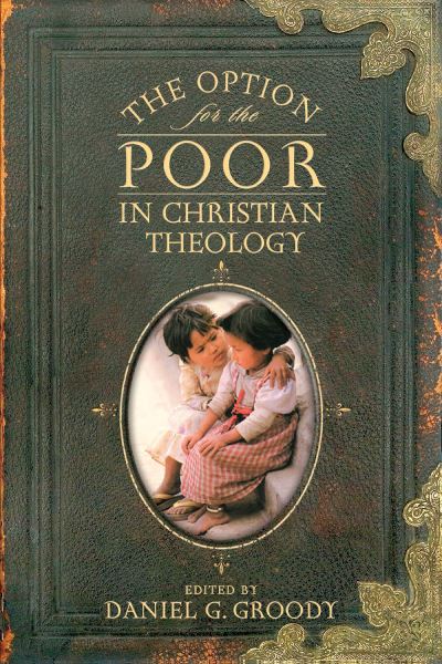 Cover for Daniel G. Groody · Option for the Poor in Christian Theology (Bog) (2022)