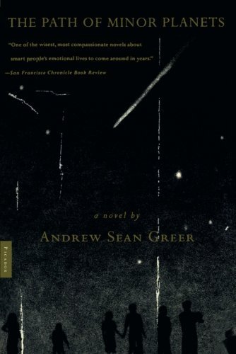 Cover for Andrew Sean Greer · The Path of Minor Planets: a Novel (Paperback Bog) [First edition] (2002)