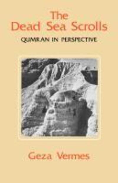 Cover for Geza Vermes · The Dead Sea Scrolls: Qumran in Perspective (Paperback Bog) [New edition] (1982)