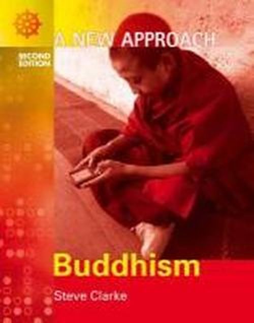 A New Approach: Buddhism 2nd Edition - ANA - Steve Clarke - Książki - Hodder Education - 9780340815052 - 31 marca 2005