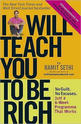 Cover for Ramit Sethi · I Will Teach You To Be Rich: No guilt, no excuses - just a 6-week programme that works (Taschenbuch) (2010)