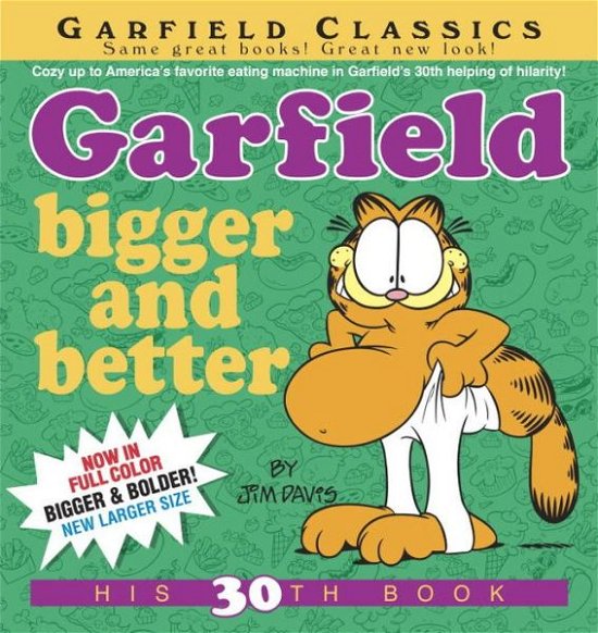 Cover for Jim Davis · Garfield Bigger and Better - Garfield (Paperback Book) (2015)