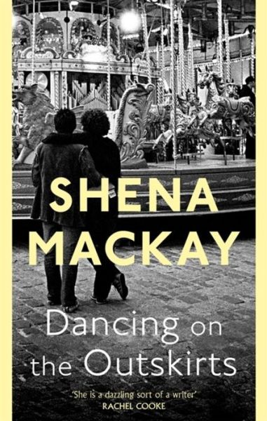 Cover for Shena Mackay · Dancing On the Outskirts (Paperback Book) (2018)