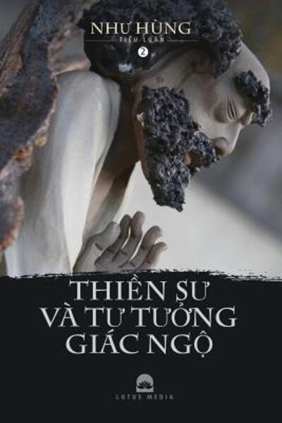 Cover for Hùng Nhu · Thi?n S? va T? T??ng Giac Ng? - Quy?n 2 (Paperback Book) (2019)