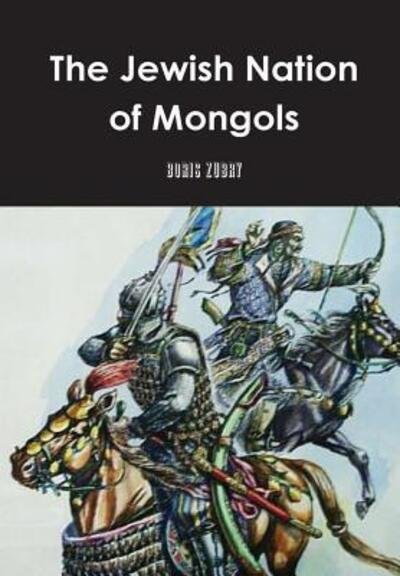 Cover for Boris Zubry · The Jewish Nation of Mongols (Hardcover Book) (2019)