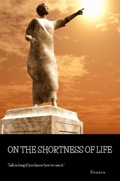 Cover for Seneca · On the Shortness of Life (Taschenbuch) (2019)