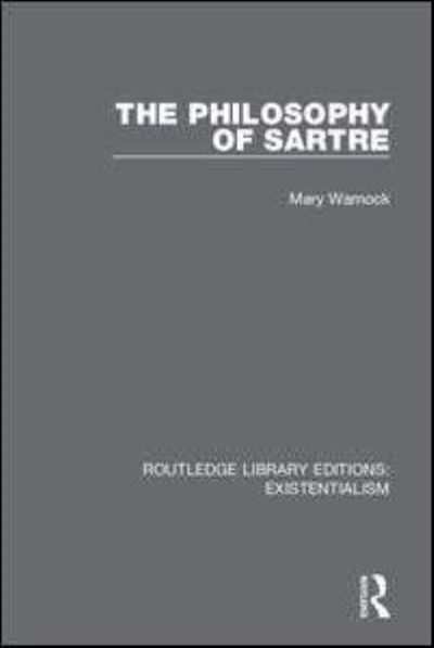 Cover for Mary Warnock · The Philosophy of Sartre - Routledge Library Editions: Existentialism (Hardcover Book) (2019)