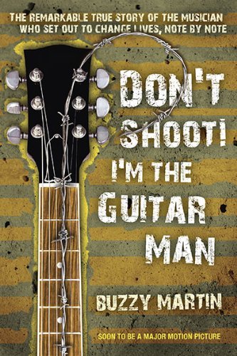 Cover for Buzzy Martin · Dont Shoot Im the Guitar Man (Pocketbok) [Reprint edition] (2010)