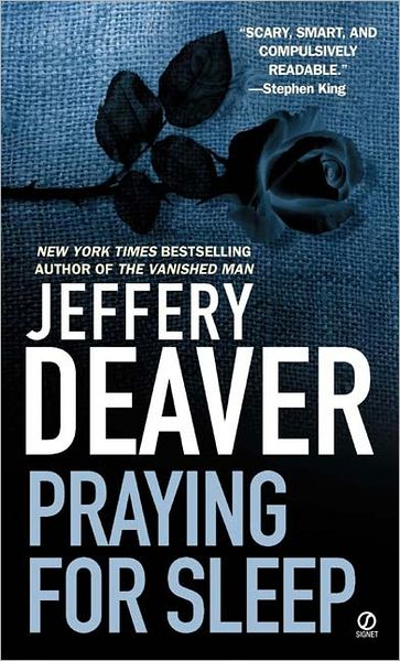 Praying for Sleep - Jeffery Deaver - Książki - Signet - 9780451203052 - 1 marca 2001