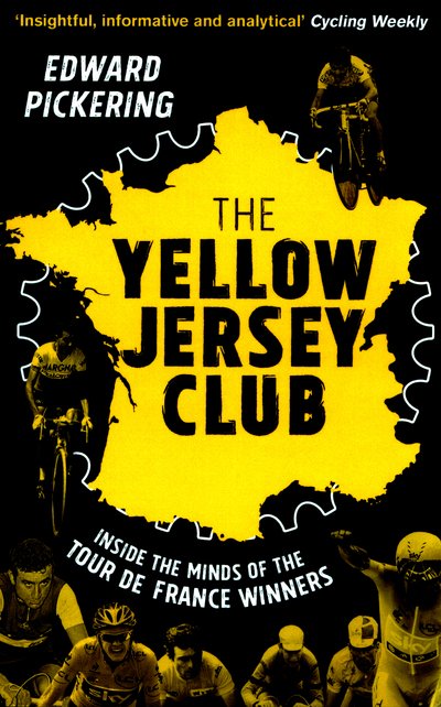 Cover for Pickering, Edward (Author) · The Yellow Jersey Club (Paperback Bog) (2016)