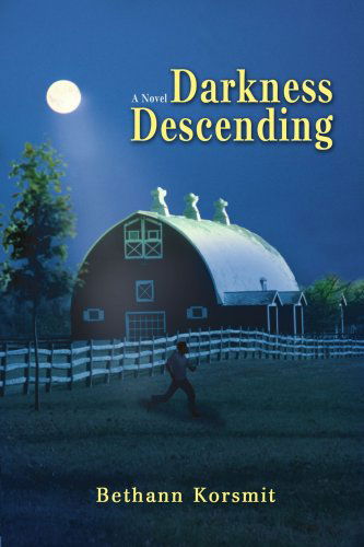 Cover for Bethann Korsmit · Darkness Descending (Paperback Book) (2007)