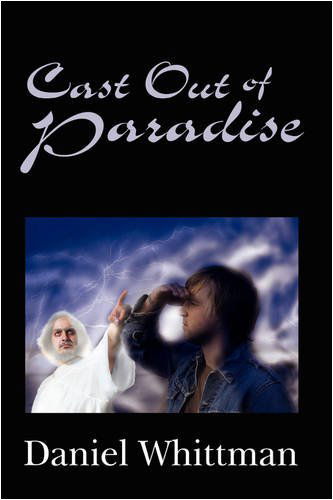 Cover for Daniel Whittman · Cast out of Paradise (Paperback Book) (2008)