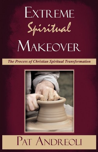 Cover for Pat Andreoli · Extreme Spiritual Makeover (Taschenbuch) (2010)