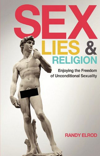 Cover for Randy Elrod · Sex, Lies &amp; Religion (Paperback Book) (2010)