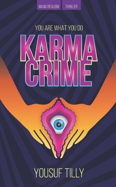 Cover for Yousuf Tilly · Karma Crime : You Are What You Do (Taschenbuch) (2019)