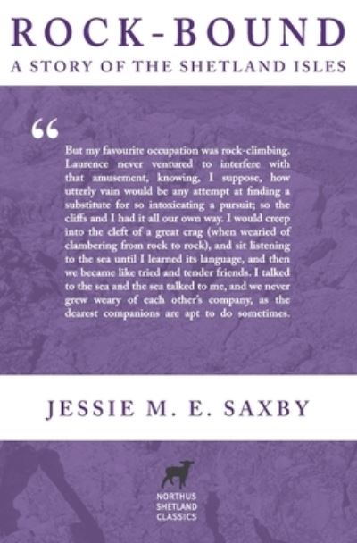Rock-Bound: A Story of the Shetland Isles - Northus Shetland Classics - Jessie M E Saxby - Bøger - Michael Walmer - 9780645244052 - 25. juli 2023