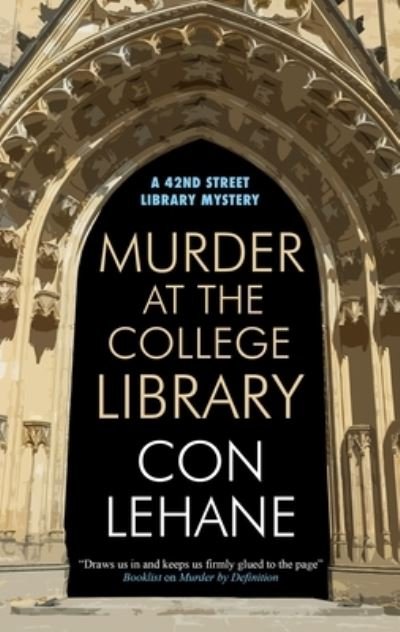 Murder at the College Library - A 42nd Street Library Mystery - Con Lehane - Books - Canongate Books - 9780727823052 - March 5, 2024