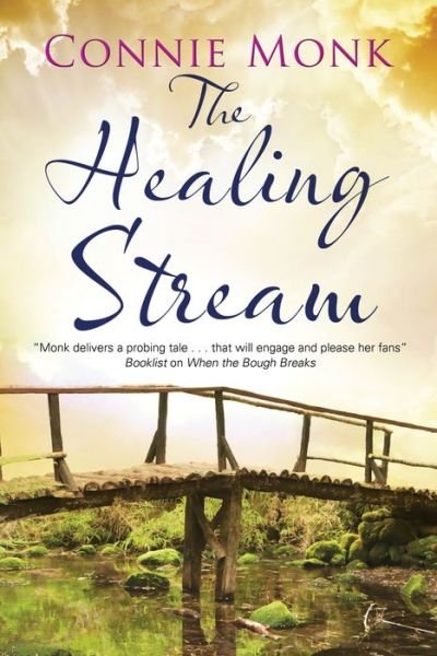Cover for Connie Monk · The Healing Stream (Hardcover Book) [Main - Large Print edition] (2016)