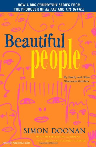 Cover for Simon Doonan · Beautiful People: My Family and Other Glamorous Varmints (Paperback Book) (2009)