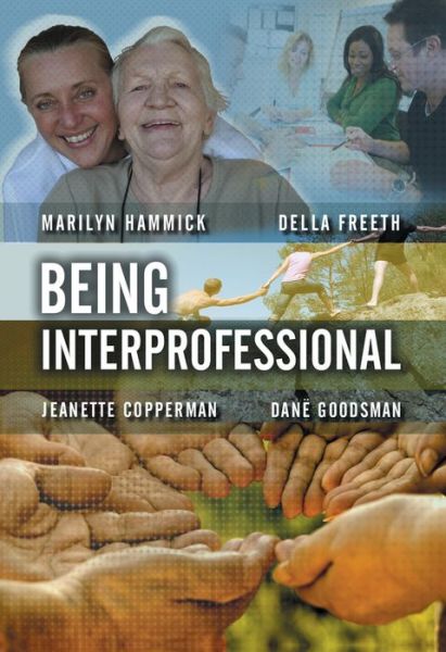Cover for Hammick, Marilyn (Oxford Brookes University) · Being Interprofessional (Hardcover Book) (2009)